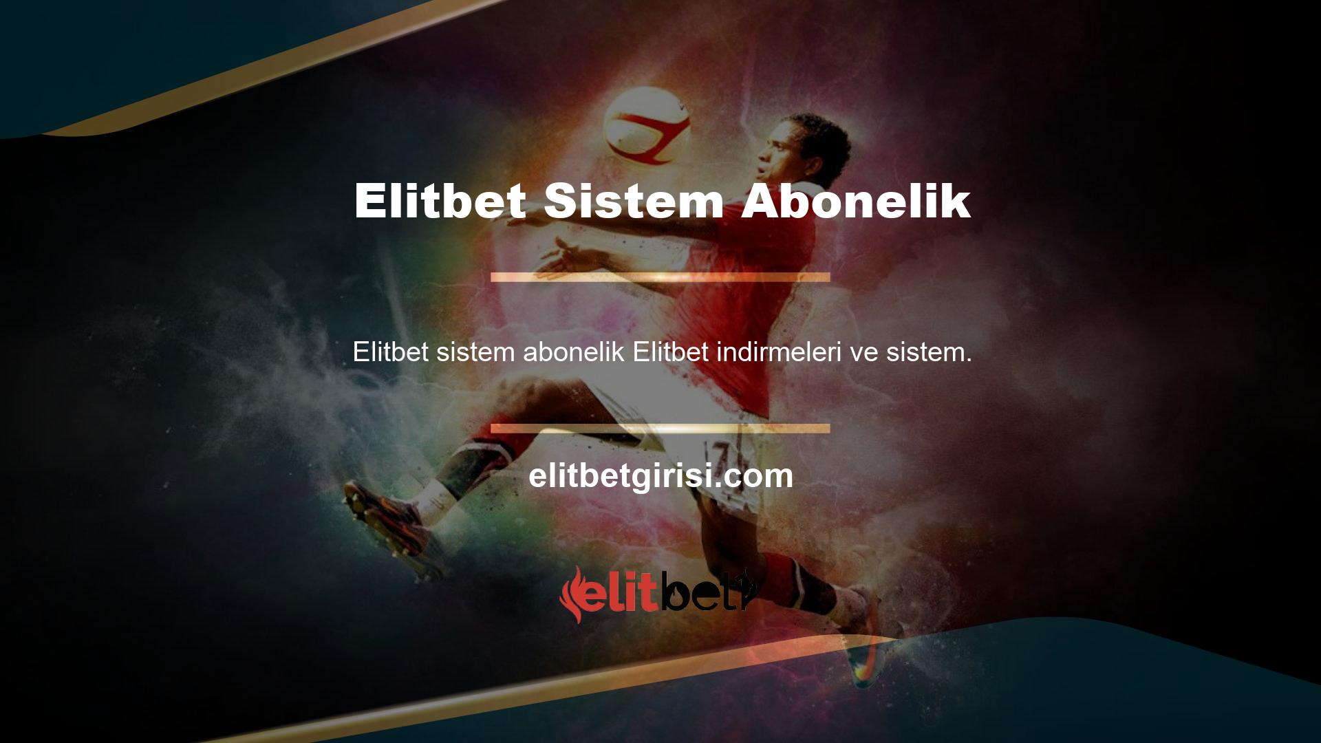 Abonelikten çık Elitbet ile her zaman güçlü yönlerinize odaklanabilirsiniz